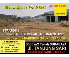 Disewakan 3000 m2 Tanah Jl. Tanjung Sari - Sukomanunggal SURABAYA  - Cocok buat Parkiran Mobil, Truk